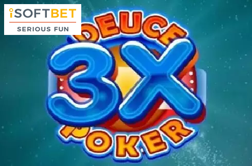 3x Deuce Poker